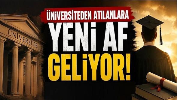 Üniversitelerde yeni af düzenlemesi komisyondan geçti! Kimler yararlanabilecek?