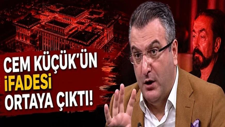 Cem Küçük'ün savcılık ifadesi ortaya çıktı... 538 bin liralık para hareketini böyle savundu!
