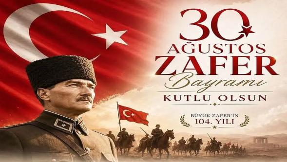 30 Ağustos Zafer Bayramı... Büyük Taarruz 104 yaşında!