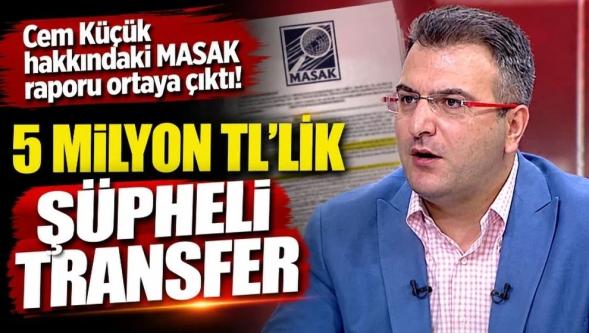 5 milyon TL’lik şüpheli transfer... Cem Küçük hakkındaki 