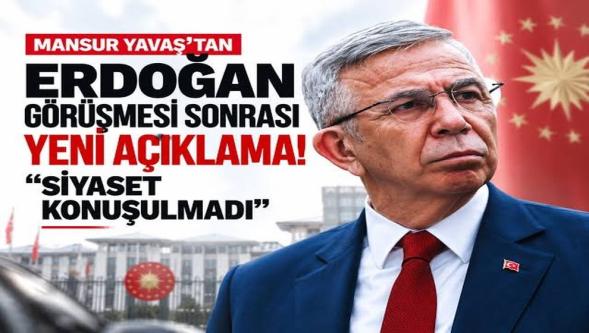 Cumhurbaşkanı Erdoğan ile Mansur Yavaş ne konuştu? Yavaş'tan açıklama geldi...