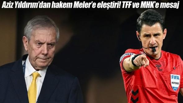 Fenerbahçe Başkanı Aziz Yıldırım'dan derbi sonrası olay sözler: 