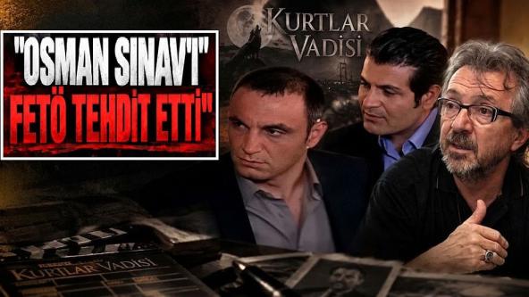 Kurtlar Vadisi'nin Nevzat'ından olay Osman Sınav paylaşımı! 'FETÖ'cülerle yürümek istemedi'