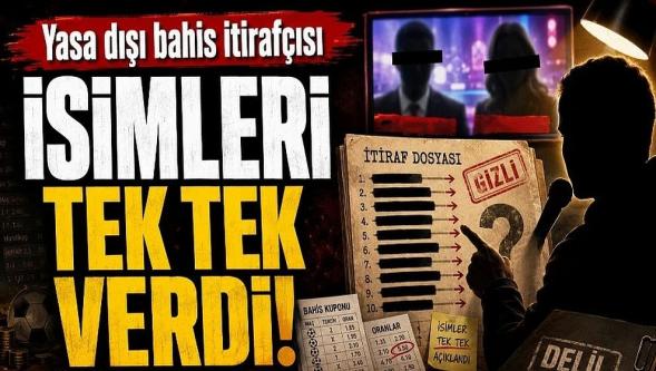 Yasa dışı bahis itirafçısı isimleri tek tek verdi... Ünlü ekran yüzünün eşi de dosyada!