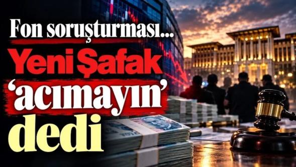 Fon krizi… Yeni Şafak: "Dünya vurgunculara acımıyor..!"