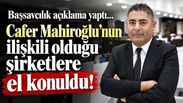 Halk TV patronu Cafer Mahiroğlu'nun ilişkili olduğu şirketlere el konuldu... Başsavcılık açıklama yaptı!