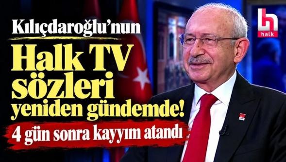 Kemal Kılıçdaroğlu'nun Halk TV sözleri yeniden gündemde! 4 gün sonra kayyım atandı...