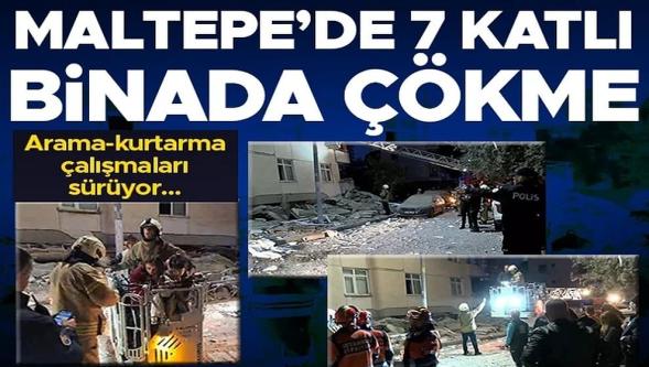 Maltepe'de 7 katlı bina çöktü... Arama kurtarma çalışmaları sürüyor!
