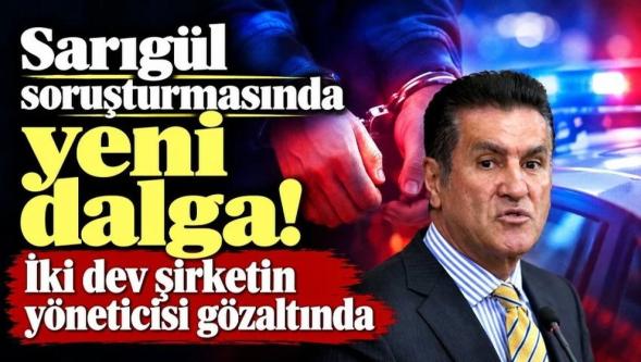 Sarıgül soruşturmasında yeni dalga... İki dev şirketin yöneticisi gözaltında!