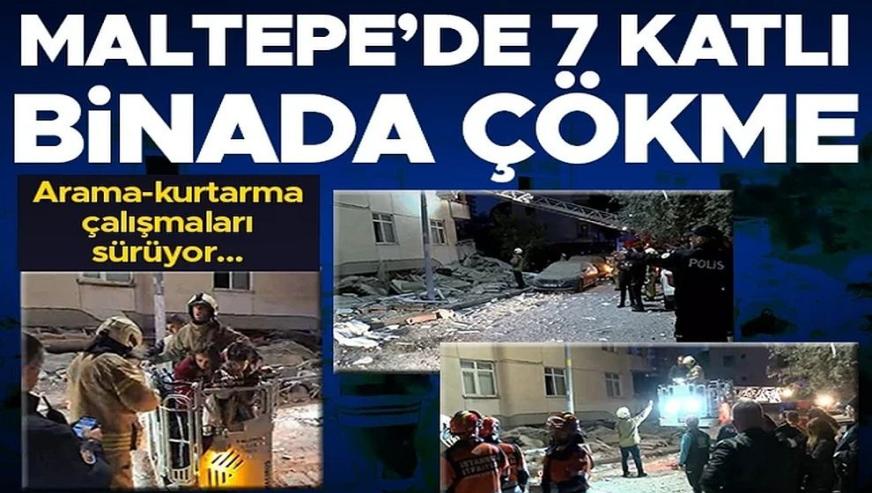 Maltepe'de 7 katlı bina çöktü... 10 kişi kurtarıldı, 2 kişi hayatını kaybetti!