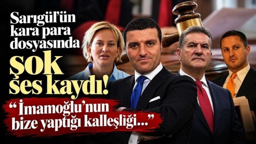 Mustafa Sarıgül'ün 'kara para dosyasında' şok ses kaydı: ‘İmamoğlu'nun bize yaptığı kalleşliği…'