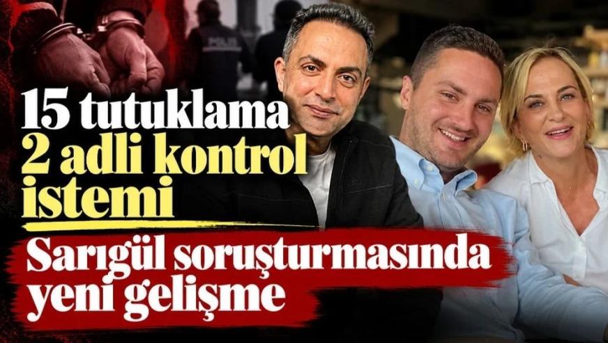 Sarıgül dosyası ayrıldı, 15 şüpheli için tutuklama istemi...