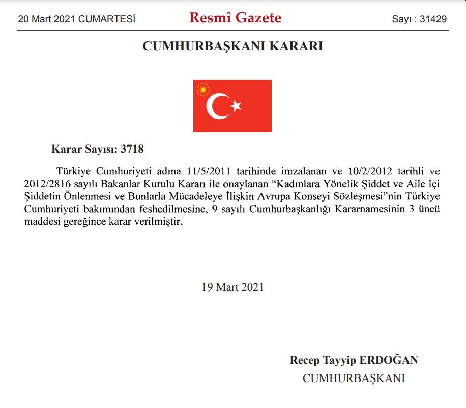 Türkiye, ilk imzacısı olduğu İstanbul Sözleşmesi'nden Cumhurbaşkanlığı kararnamesiyle ayrıldı!