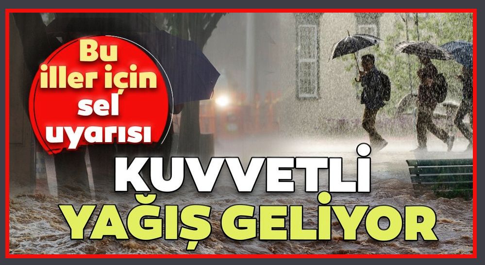 AFAD ve Meteoroloji'den son dakika kuvvetli yağış uyarısı! İstanbul ve 6 ilde etkili olacak!