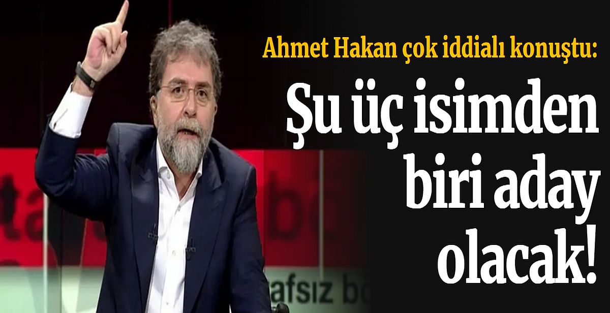 Ahmet Hakan: 