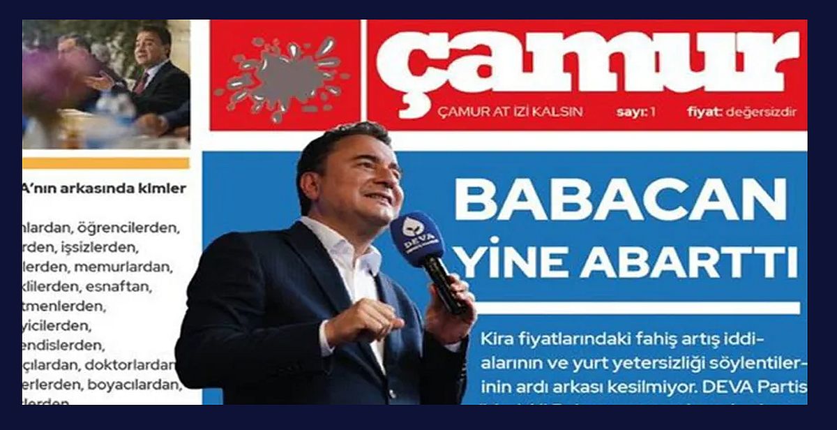 DEVA Partisi ‘Çamur’ adlı gazete çıkardı, iktidara yakın medyayı ti'ye aldı...!