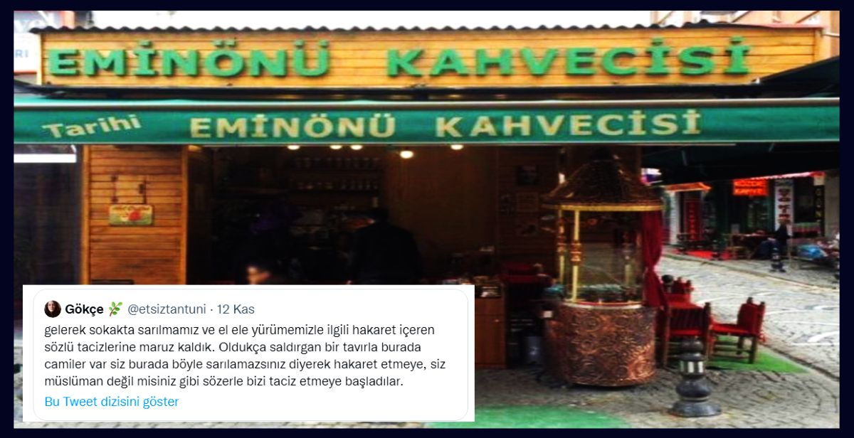 Tarihi Eminönü Kahvecisi çalışanları sevgilileri &#39;taciz etti&#39; iddiası: &#39;Biz  hep uyarıyoruz…&#39; – Haber İskelesi