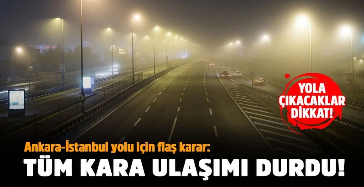 Kötü hava koşulları nedeniyle İstanbul-Ankara yolu trafiğe kapatıldı...