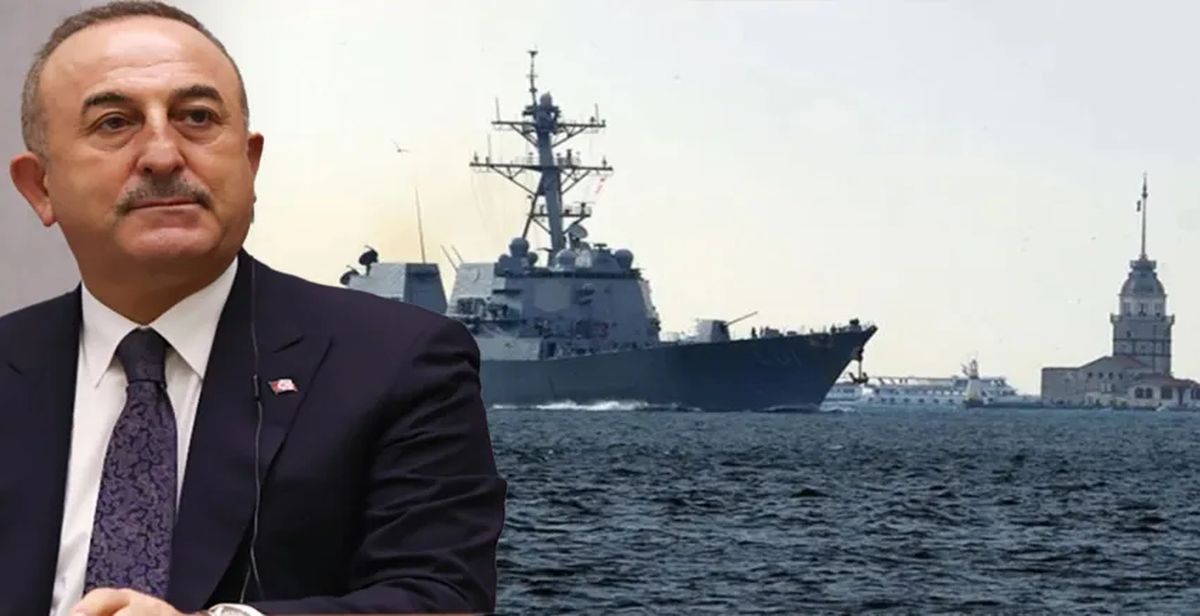 Dışişleri Bakanı Çavuşoğlu: "Montrö ne diyorsa bunu uyguladık! Bütün ülkeleri boğazlardan savaş gemisi,.."